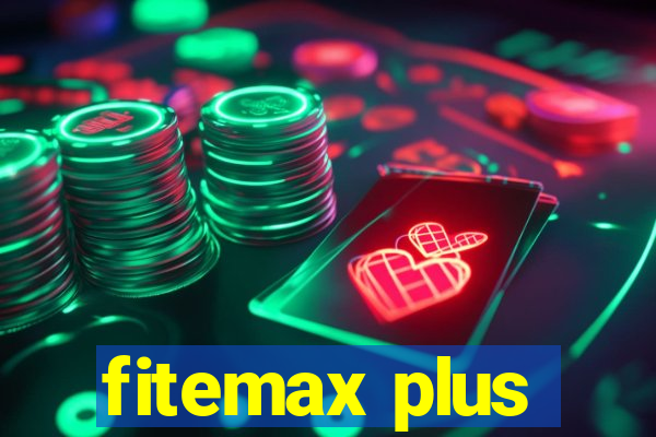 fitemax plus